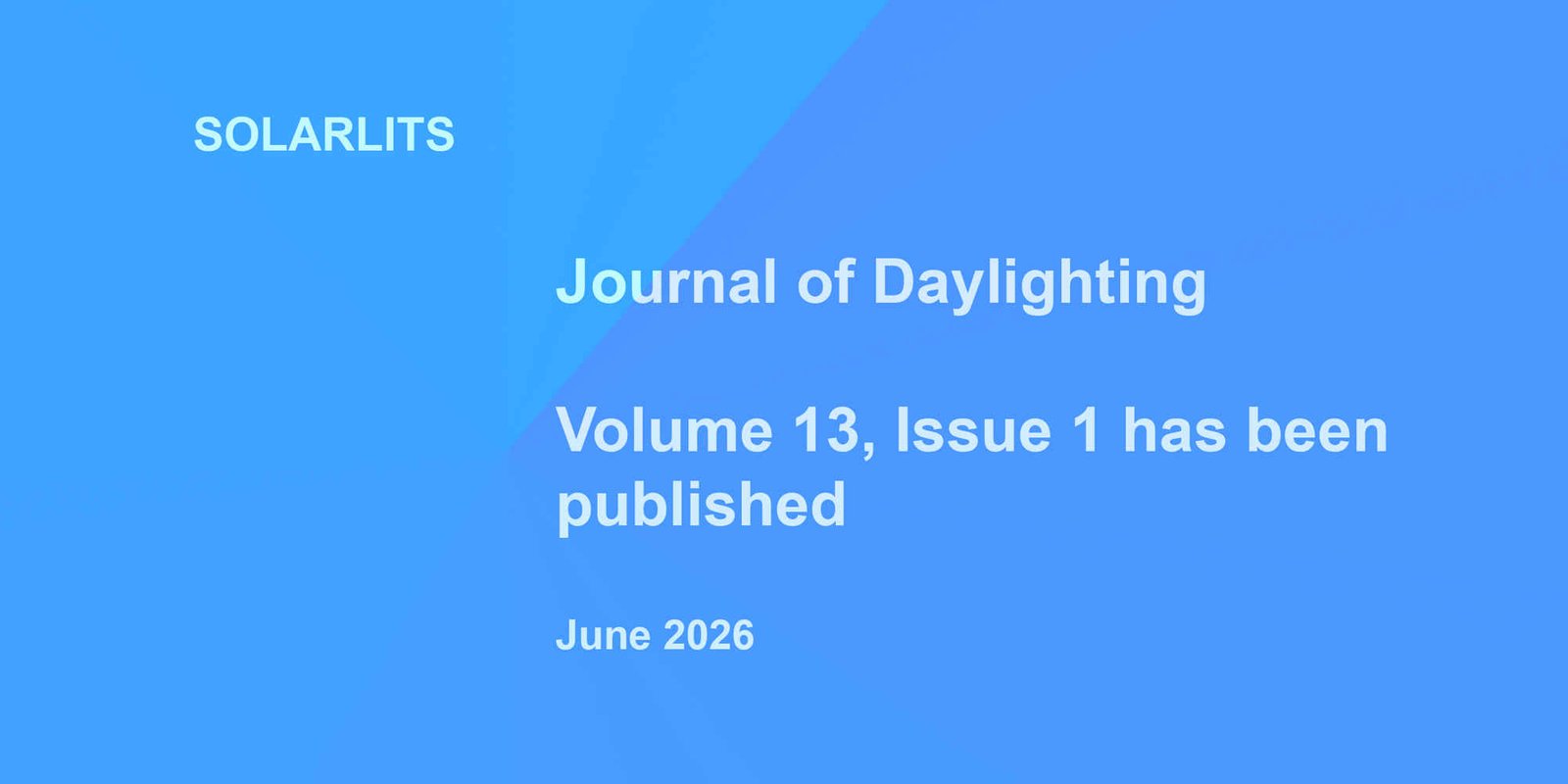 Journal of Daylighting published volume 13, Issue 1